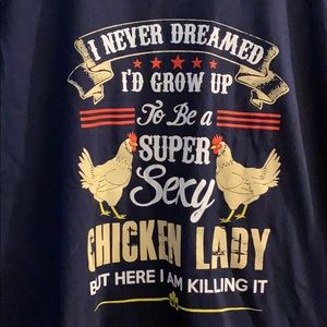 Chicken lady tee shirt